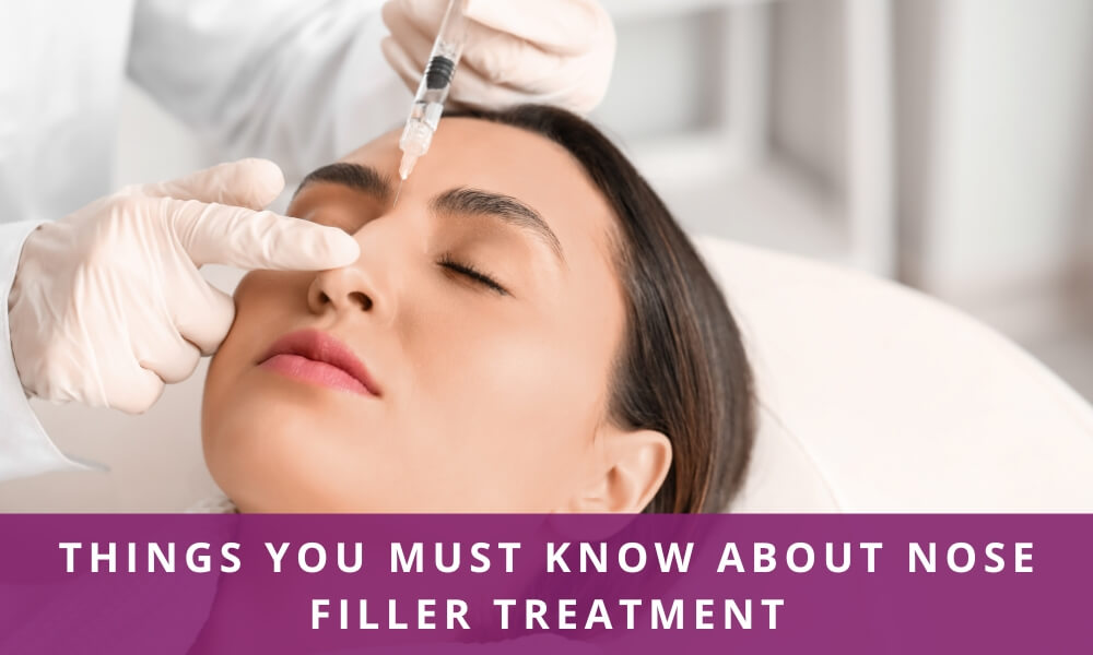 THINGS YOU MUST KNOW ABOUT NOSEFILLER TREATMENT 关于隆鼻改善您必须了解的事情